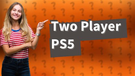 Can two players play PS5 at the same time?