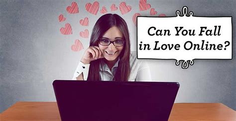 Can u fall in love online?