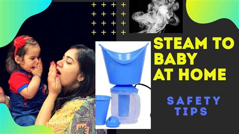 Can we give steam to baby in fever?