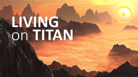 Can we live on Titan?