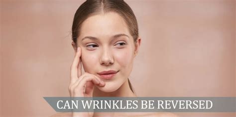 Can wrinkles be reversible?