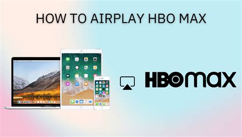 Can you AirPlay HBO Max?