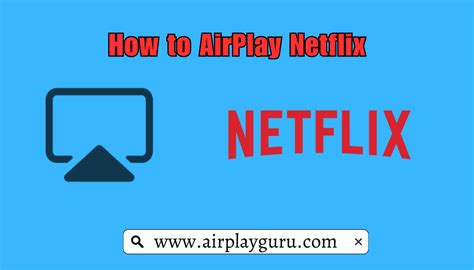 Can you AirPlay Netflix?