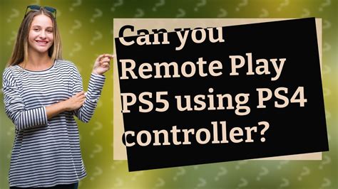 Can you Remote Play PS5 4K?