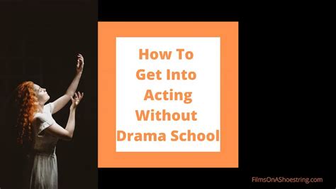 Can you act without acting school?