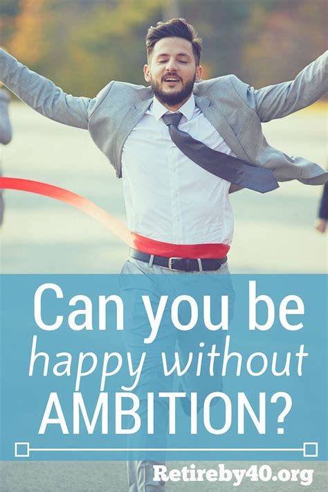 Can you be successful without ambition?