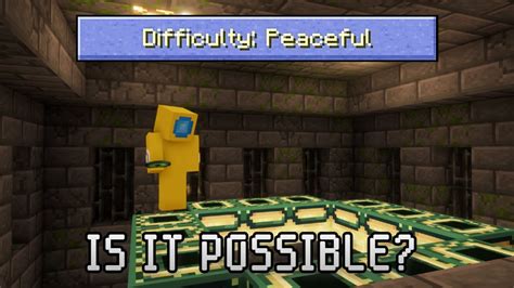 Can you beat Minecraft in peaceful?