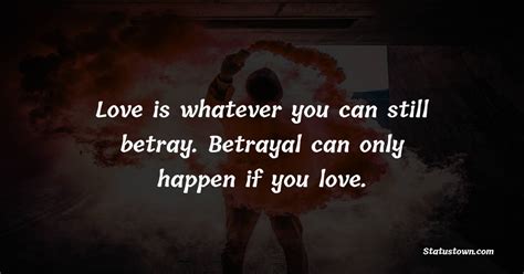 Can you betray someone and still love them?