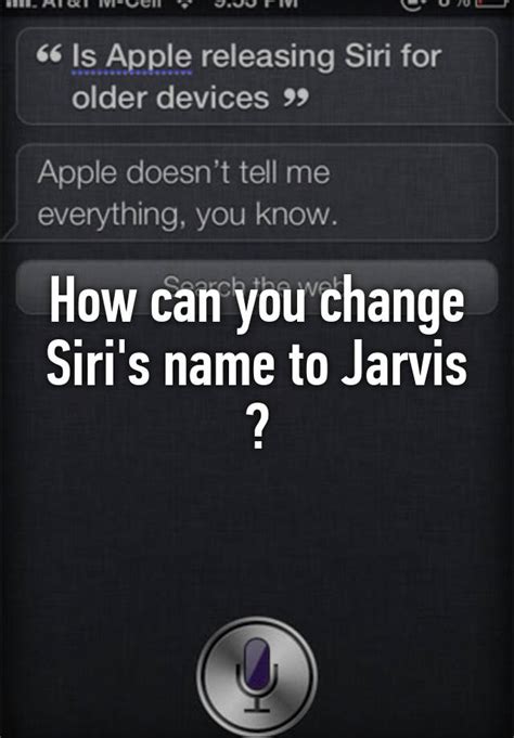 Can you change Siri's name to Jarvis?