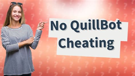 Can you cheat with QuillBot?