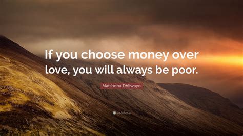 Can you choose money over love?