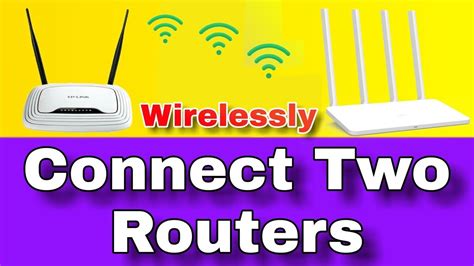 Can you connect 2 routers wirelessly?