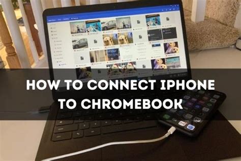 Can you connect a Chromebook to an iPhone?