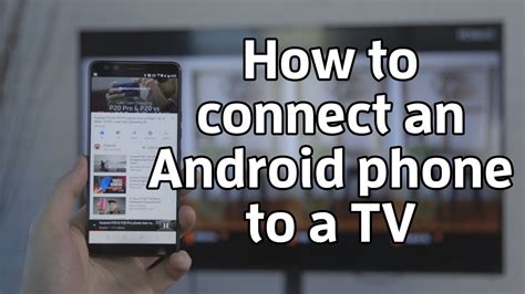 Can you connect an Android phone to a TV?