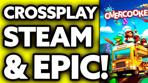 Can you crossplay Overcooked 2 Steam and Epic Games?