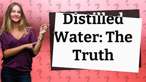 Can you drink 100% distilled water?