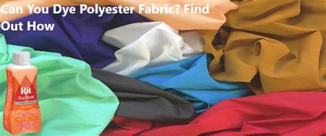 Can you dye 100% polyester fabric?