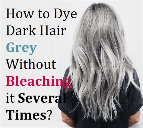 Can you dye GREY hair silver without bleach?