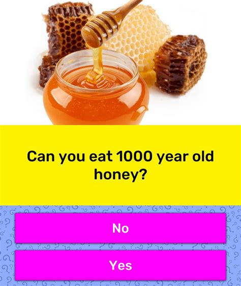 Can you eat million year old honey?