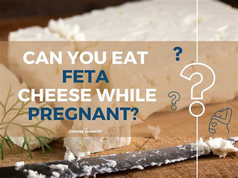 Can you eat vegan feta when pregnant?