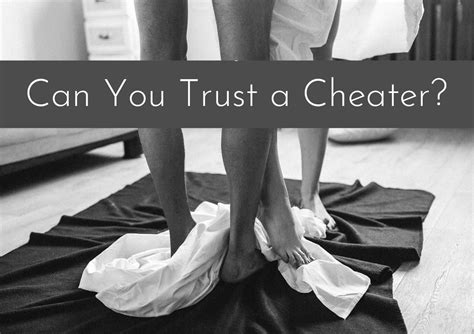 Can you ever trust a cheater?