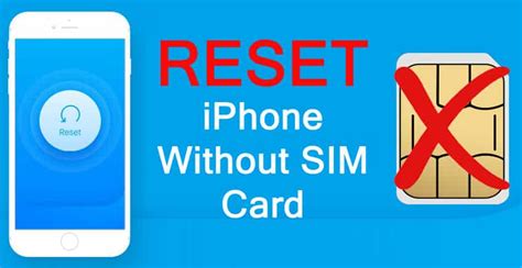 Can you factory reset a phone without a SIM card?