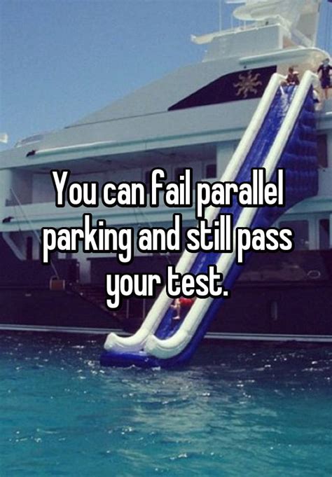 Can you fail parallel parking and still pass in NY?