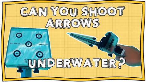 Can you fire arrows underwater?