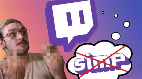 Can you get banned for saying simp Twitch?