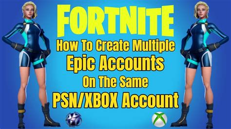 Can you have 2 accounts on Epic Games?