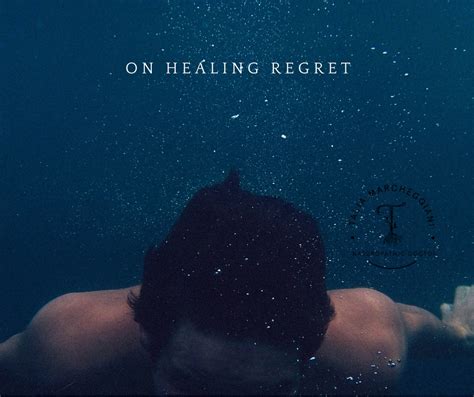 Can you heal from regret?