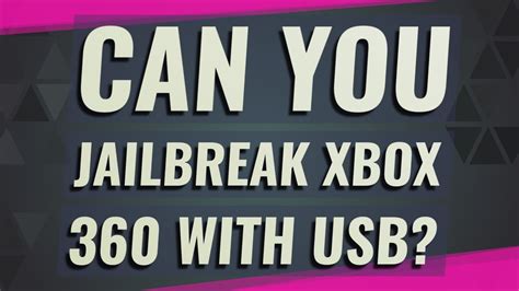 Can you jailbreak an Xbox 360?