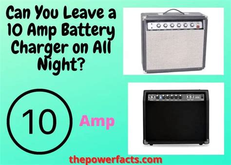 Can you leave a 2 amp battery charger on all night?