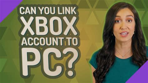 Can you link Xbox account to PC?