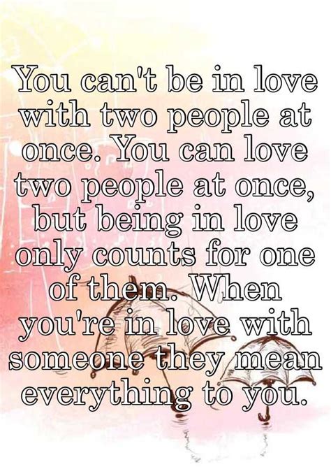 Can you love two people at once?