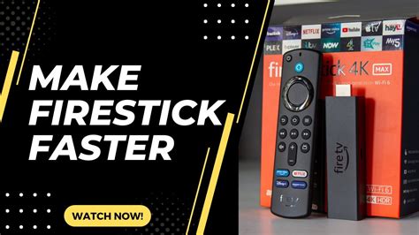 Can you make Firestick faster?