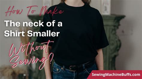 Can you make a shirt neckline smaller?