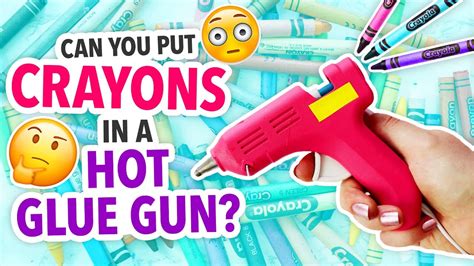 Can you melt crayons in a hot glue gun?