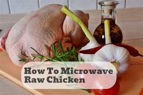 Can you microwave raw chicken?