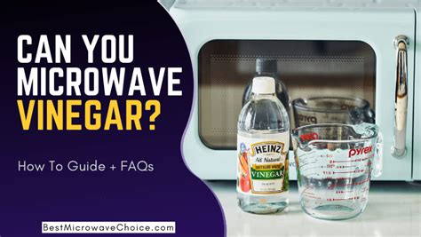 Can you microwave vinegar?