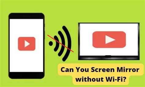 Can you mirror without Wi-Fi?