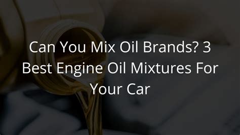 Can you mix oils in engine?