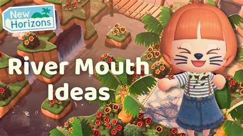 Can you move river mouths in Animal Crossing?