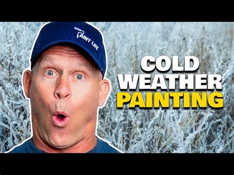 Can you paint in negative weather?