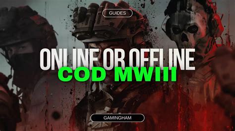 Can you play MW3 offline?