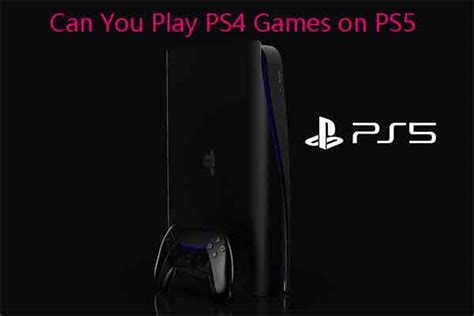 Can you play PS4 games on PS5 slim?