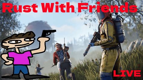 Can you play Rust with friends?