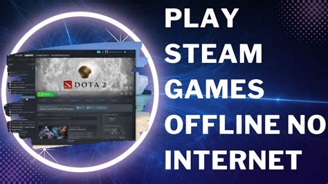 Can you play Steam games offline without Internet?