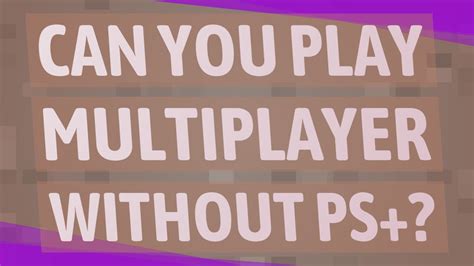 Can you play multiplayer without switch online?