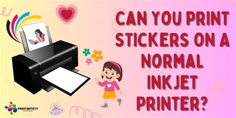 Can you print stickers with a normal printer?